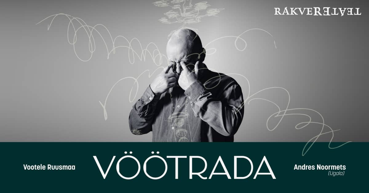 Vöötrada / Rakverės teatras
