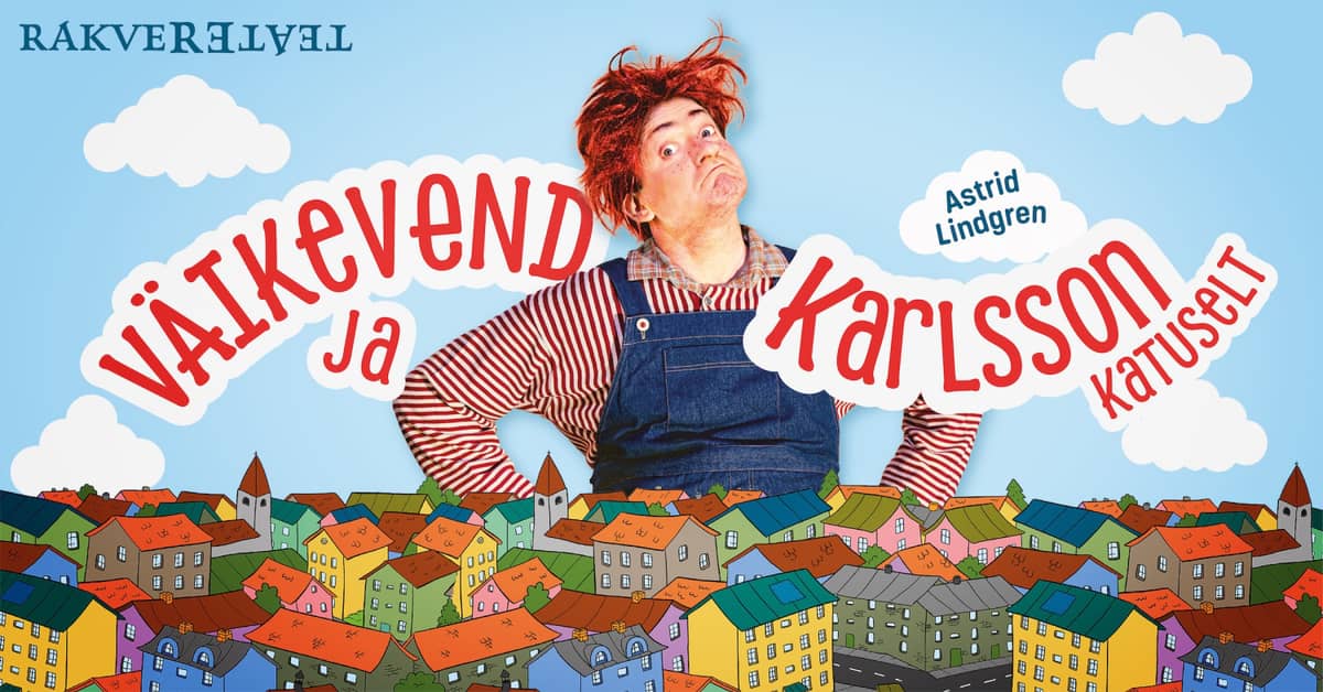 Mažasis brolis ir Karlsonas nuo stogo / Rakverės teatras