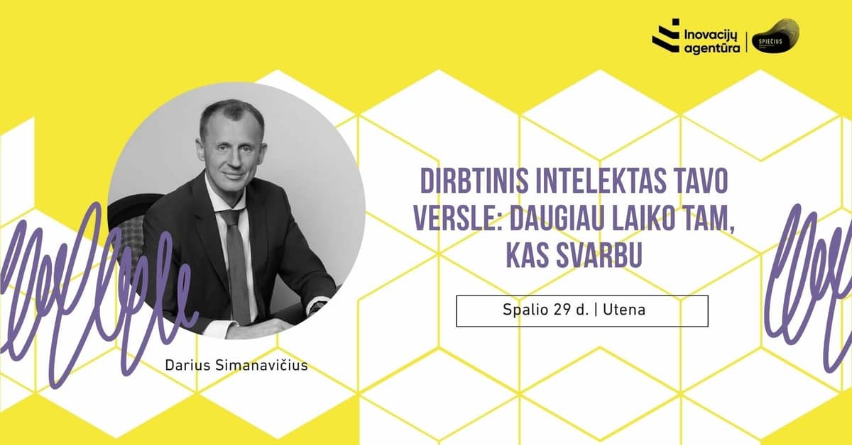 Dirbtinis intelektas tavo versle: daugiau laiko tam, kas svarbu