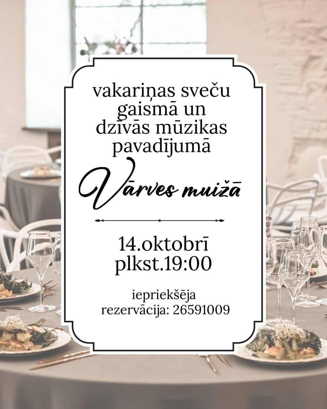 Vakarienė žvakių šviesoje su gyva muzika Vārve dvare