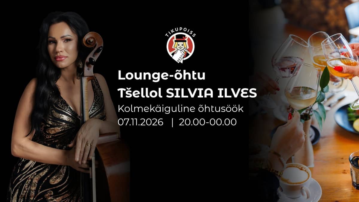 Lounge vakaras Tikupoisis: Silvia Ilves su violončele