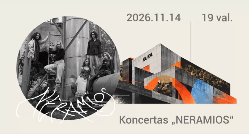 KUFA Rudens maratonas 2026 | Koncertas ”Neramios”