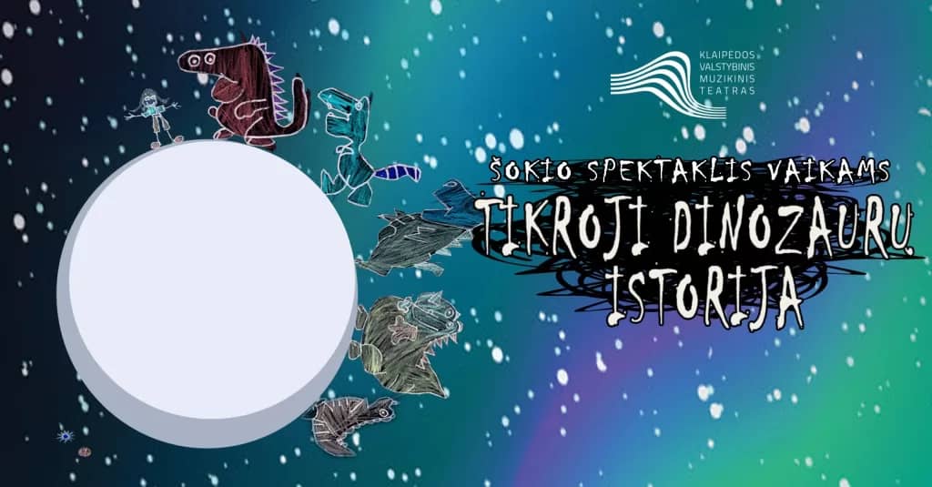 Šokio spektaklis vaikams „Tikroji dinozaurų istorija“