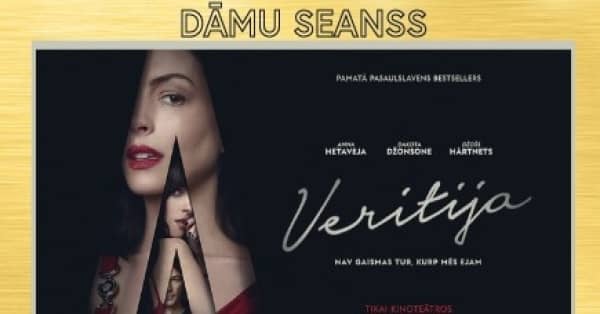 DĀMU SEANSS ar filmu “Veritija” kinoteātrī CINAMON BALLE