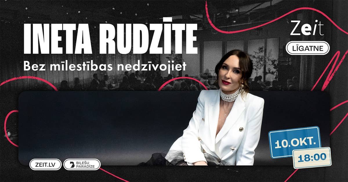 Inetos Rudzītės koncertas „Bez mīlestības nedzīvojiet…”