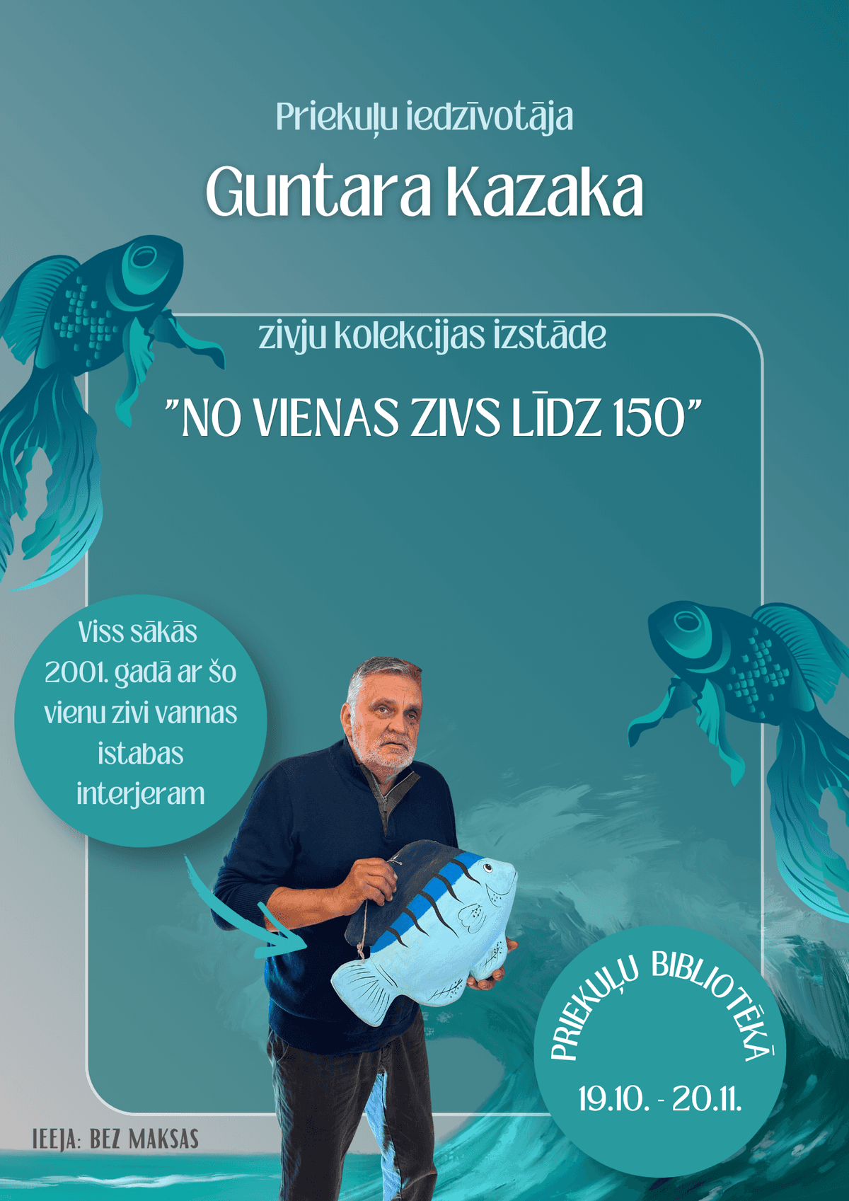 Guntaro Kazako paroda „Nuo vienos žuvies iki 150“