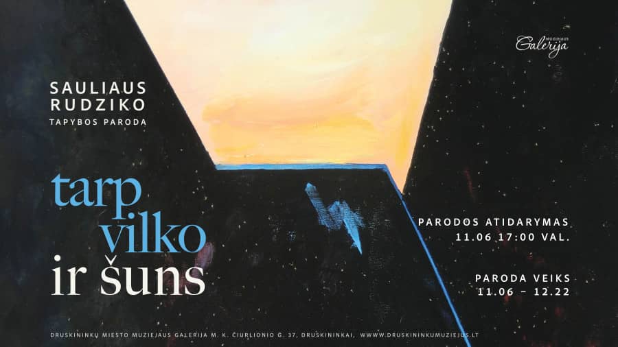 Sauliaus Rudziko tapybos paroda „Tarp vilko ir šuns“