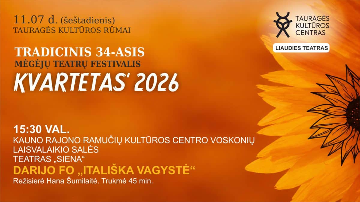 Mėgėjų teatrų festivalis „KVARTETAS 2026“. Kauno r. teatro „Siena“ spektaklis „ITALIŠKA VAGYSTĖ“
