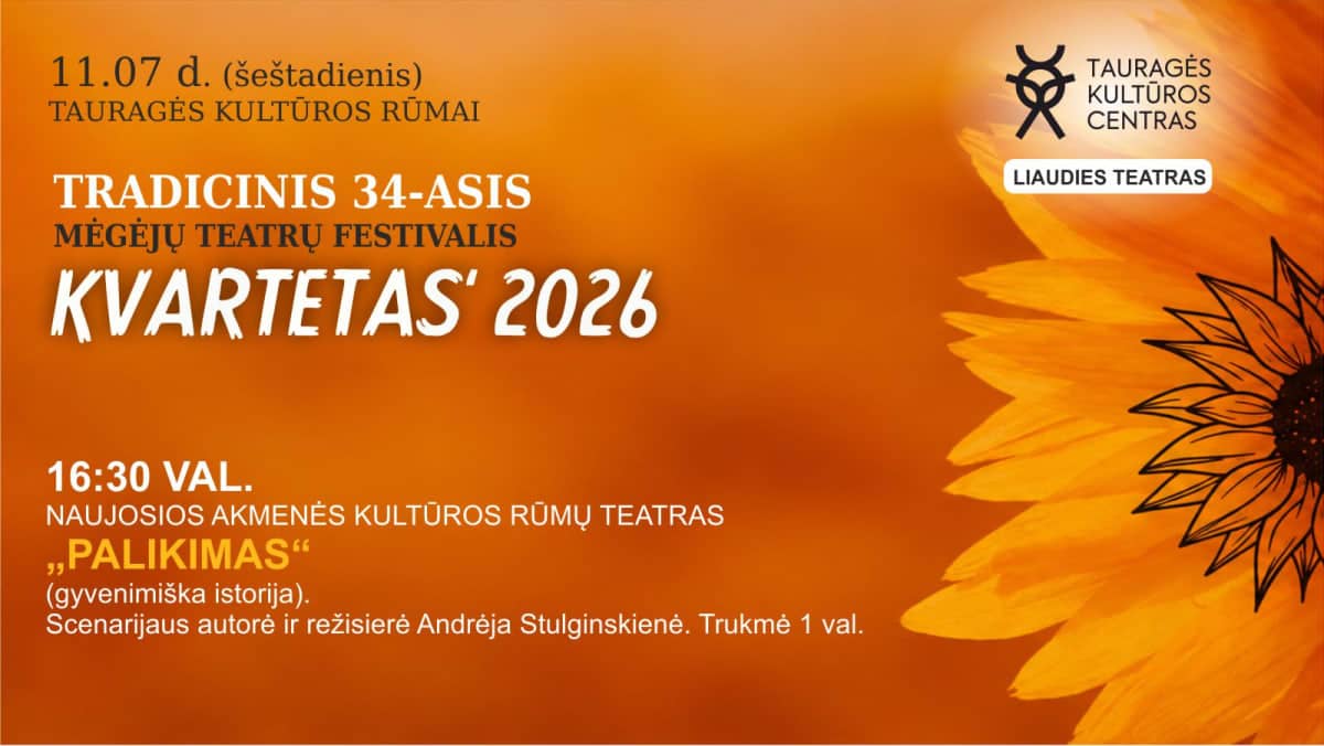 Mėgėjų teatrų festivalis „KVARTETAS 2026“. Naujosios Akmenės kultūros rūmų teatro spektaklis „PALIKIMAS“