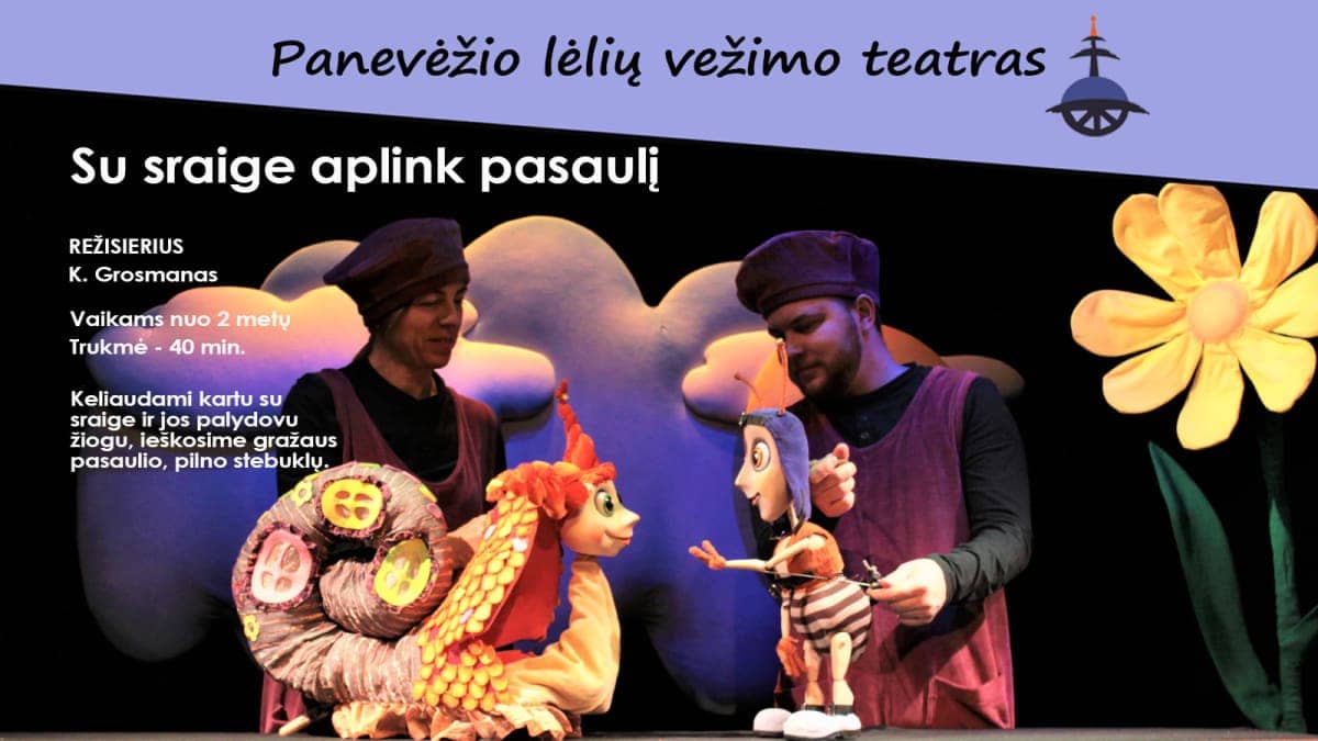 V. Sniežkovo pjesės motyvais „Su sraige aplink pasaulį“