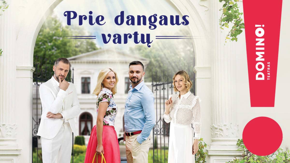 PRIE DANGAUS VARTŲ