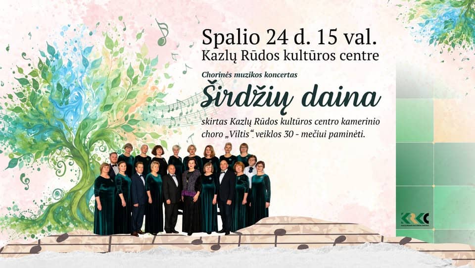 Chorinės muzikos koncertas „Širdžių daina“ I Koncertas skirtas kamerinio choro „Viltis“ 30-mečiui