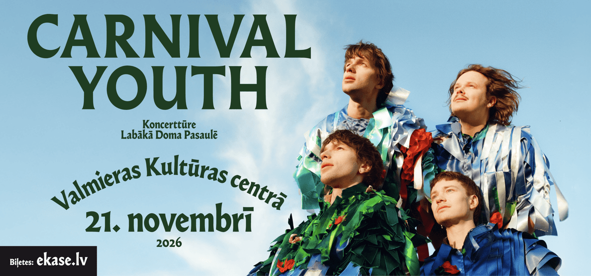 „Carnival Youth“ koncertas „Labākā doma pasaulē“