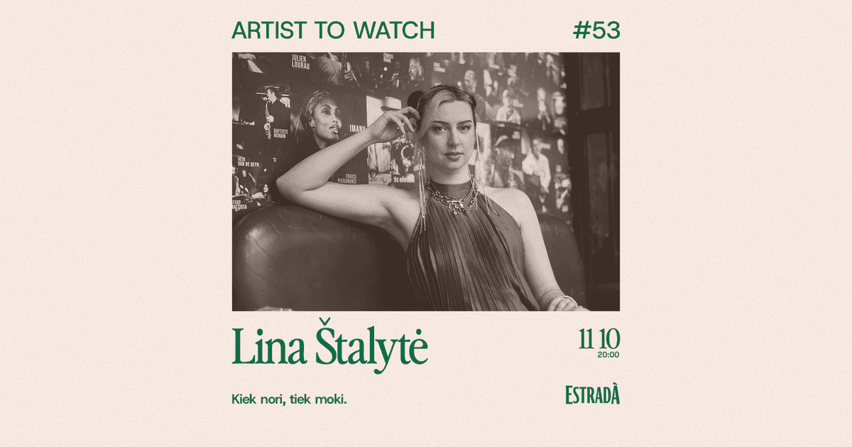 Artist To Watch #53: Lina Štalytė