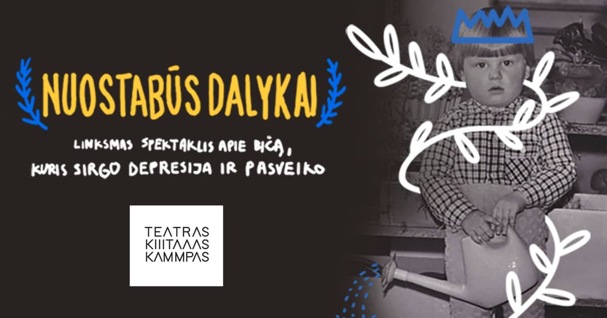 Nuostabūs dalykai. Teatras KITAS KAMPAS | Kaunas