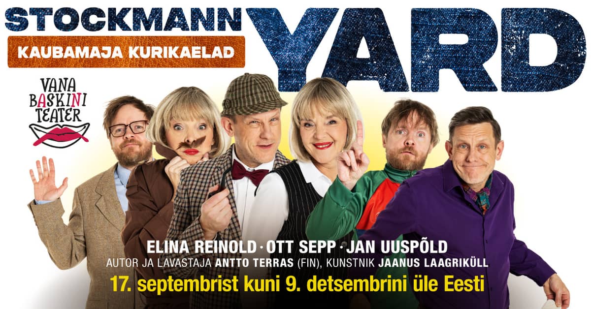 Kriminalinė komedija ''Stockmann Yard - Prekybos centro sukčiai'' / Vana Baskini Teater