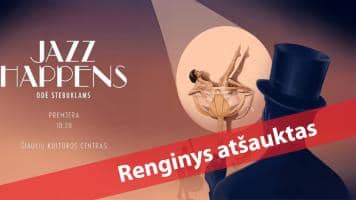 „Jazz Happens“ spektaklis „Odė stebuklams“