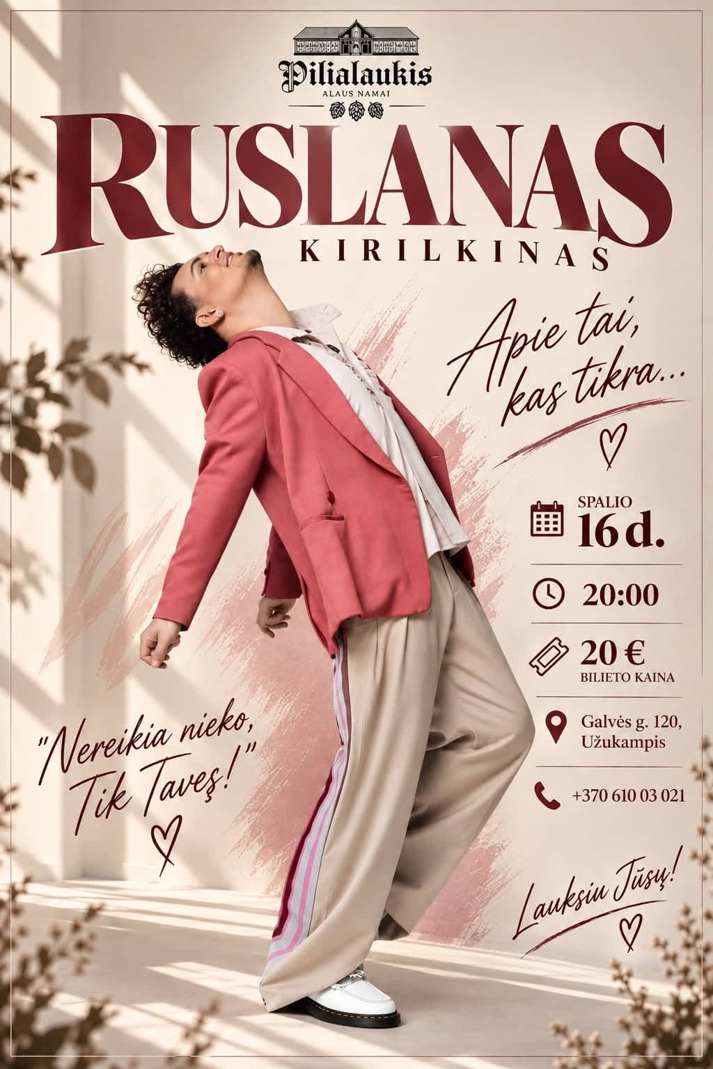 RUSLANAS KIRILKINAS – „APIE TAI, KAS TIKRA…“