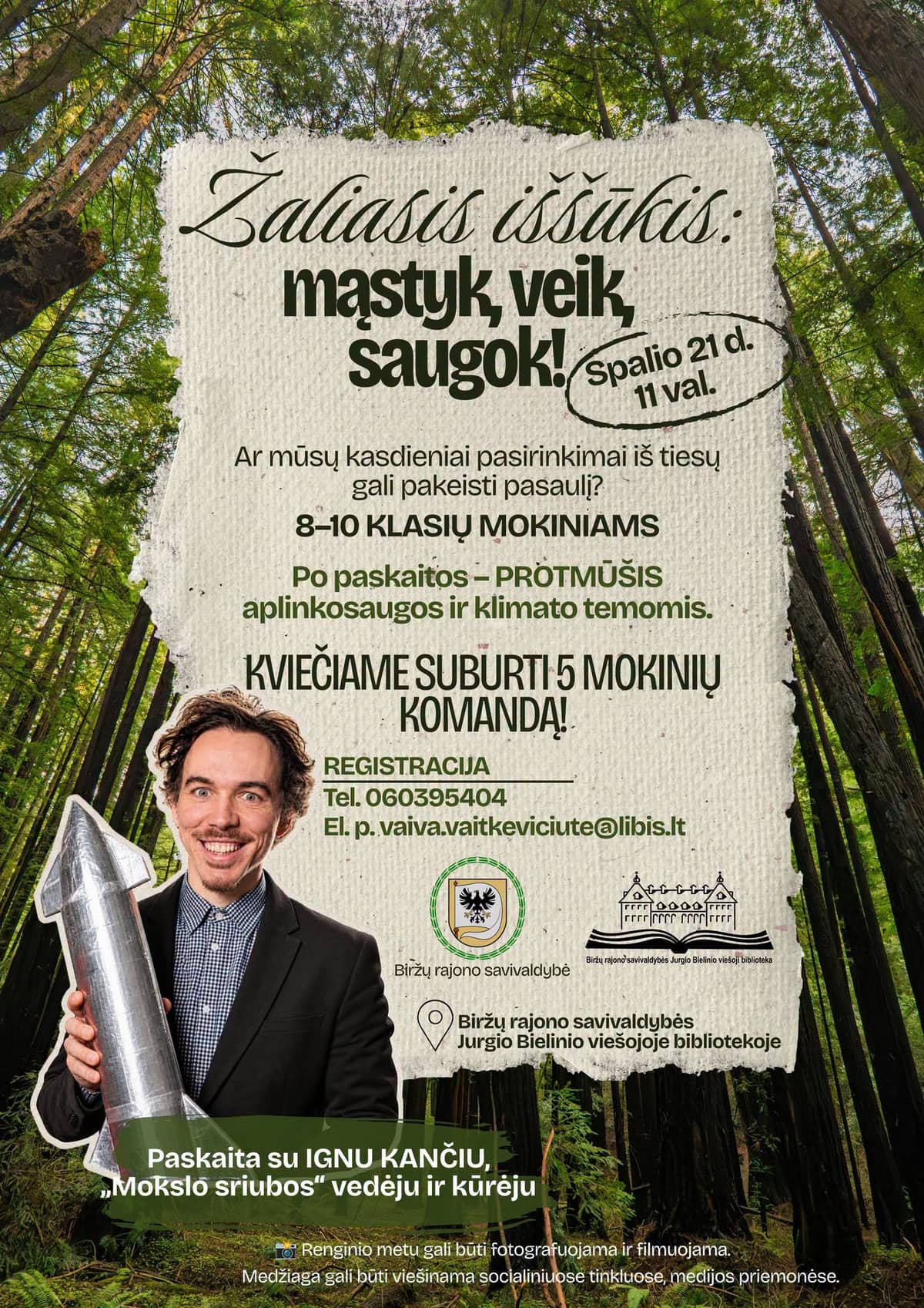 Žaliasis iššūkis: mąstyk, veik, saugok!