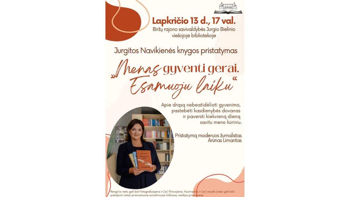 Jurgitos Navikienės trečiosios knygos „Menas gyventi gerai. Esamuoju laiku“ pristatymas