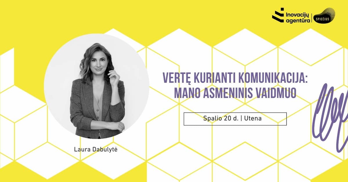 Vertę kurianti komunikacija: mano asmeninis vaidmuo